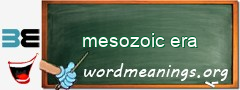 WordMeaning blackboard for mesozoic era